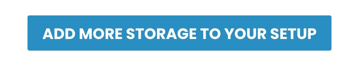 Add More Storage to Your Setup