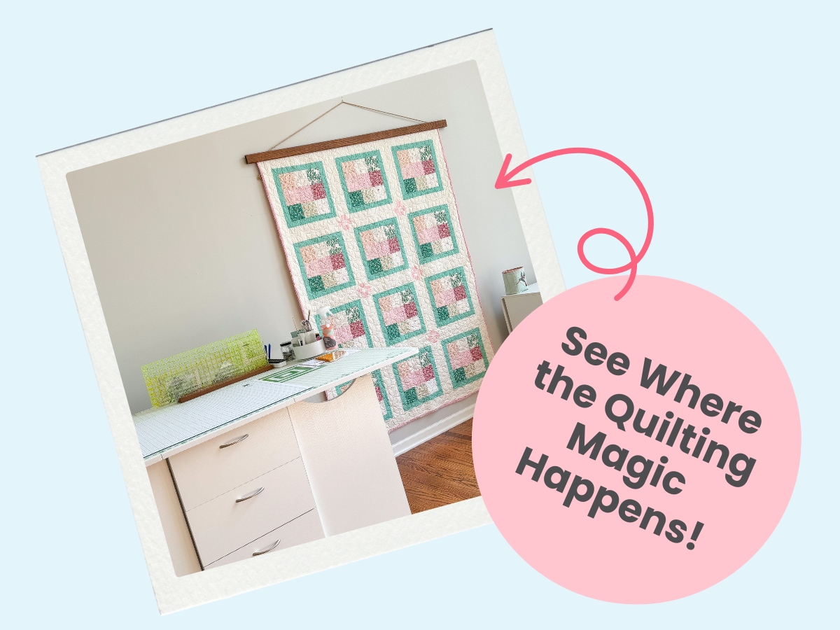 See Where the Quilting Magic Happens! 